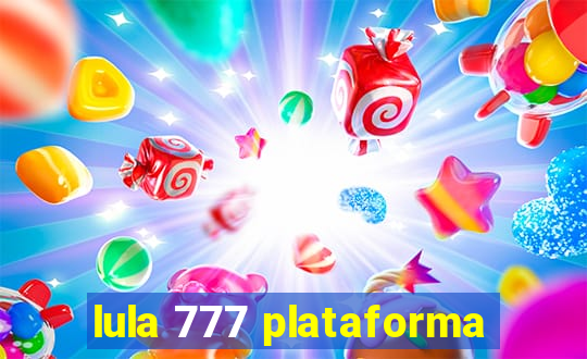 lula 777 plataforma